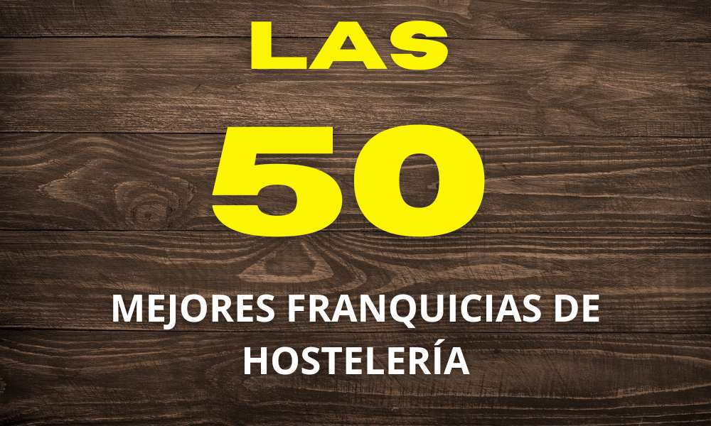 Las 50 mejores franquicias de hosteleria